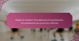 featured-image-reglas-de-voleibol-discrepancias-en-la-puntuacion-procedimientos-de-correccion-informe