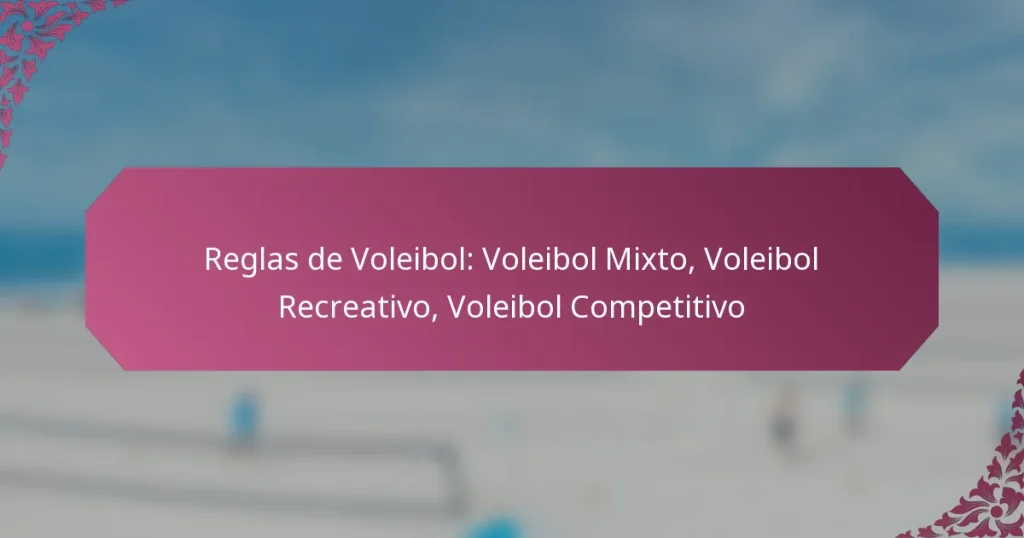 featured-image-reglas-de-voleibol-voleibol-mito-voleibol-recreativo-voleibol-competitivo