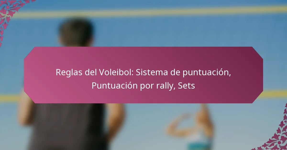 featured-image-reglas-del-voleibol-sistema-de-puntuacion-puntuacion-por-rally-sets